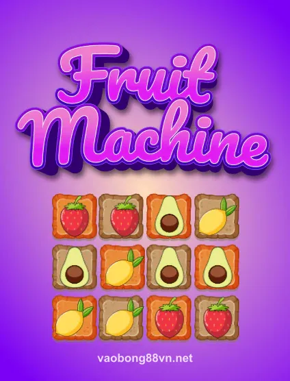 Chơi Fruit Machine tại vaobong88